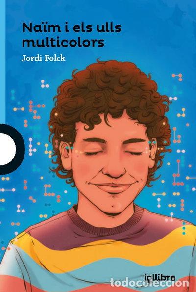 Libros: Na&iuml;m i els ulls multicolor- 9788411520560
