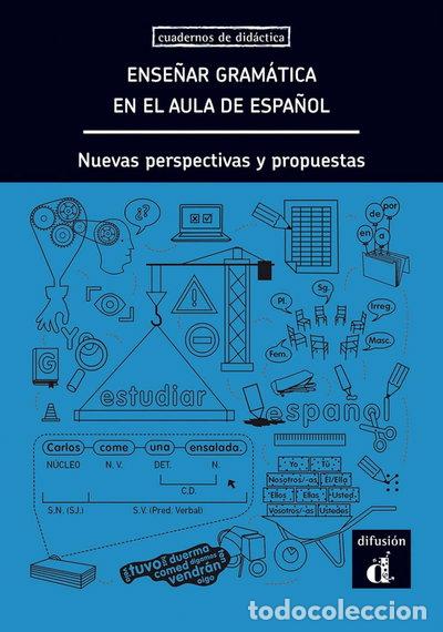 Libros: Ense&ntilde;ar gram&aacute;tica en el aula de espa&ntilde;ol: Nuevas perspectivas y propuestas- 9783125256835