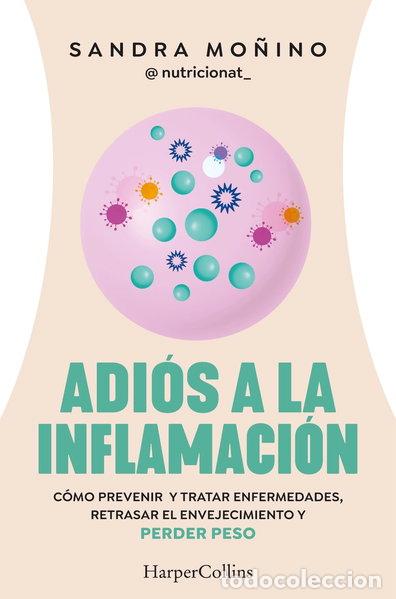 Livres: Adi&oacute;s a la inflamaci&oacute;n- 9788410021181