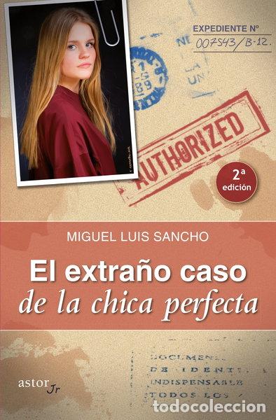 Libros: El extra&ntilde;o caso de la chica perfecta- 9788490612774