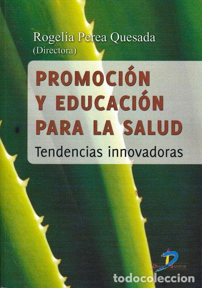 Libros: Promoci&oacute;n y educaci&oacute;n para la salud: tendencias innovadoras- 9788479789145
