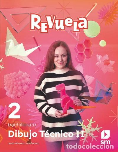 Libros: Dibujo T&eacute;cnico II. 2 Bachillerato. Revuela- 9788419102560