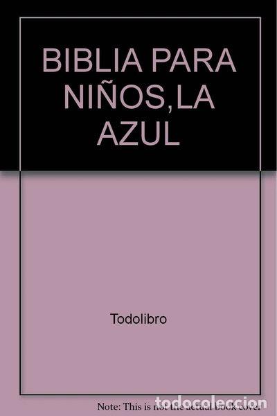 Libros: Biblia para ni&ntilde;os, la azul- 9788498066180