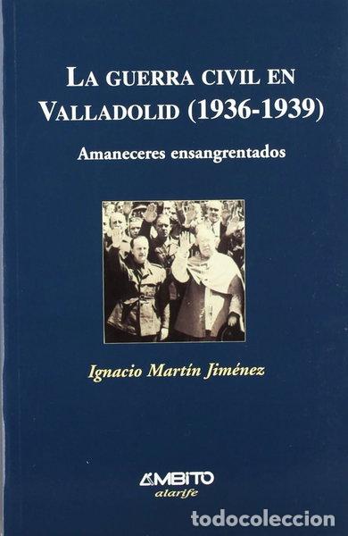 books: La guerra civil en Valladolid, 1936-1939- 9788481830873
