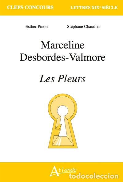 Libros: Marceline Desbordes-Valmore: Les Pleurs- 9782350308302
