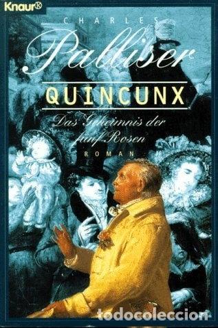 Livres: Quincunx: Das Geheimnis der f&uuml;nf Rosen- 9783426630846