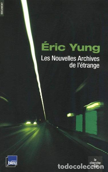 Livres: Les Nouvelles Archives de l'&eacute;trange- 9782749117232