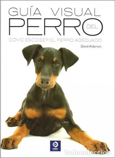 B&uuml;cher: Gu&iacute;a visual del perro- 9788497944496