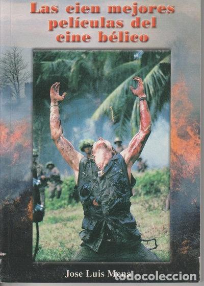 Libros: Las 100 mejores pel&iacute;culas b&eacute;licas de la historia del cine- 9788487754401
