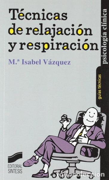 B&uuml;cher: T&eacute;cnicas de relajaci&oacute;n y respiraci&oacute;n- 9788477388517