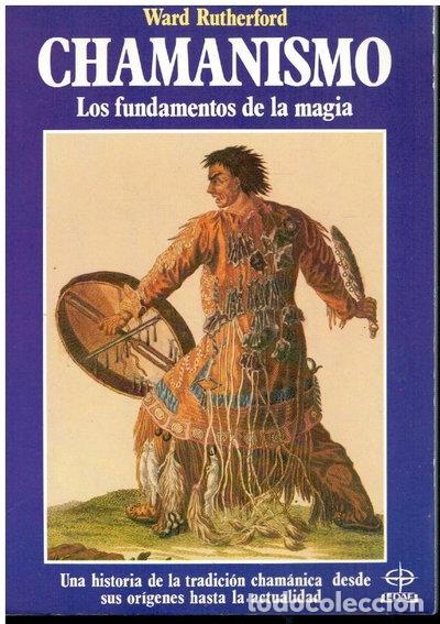 Libros: Chamanismo: Los fundamentos de la magia- 9788476403167