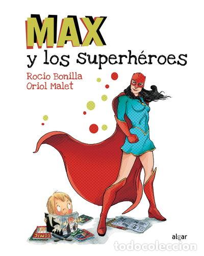 Libros: Max y los superh&eacute;roes- 9788491420231