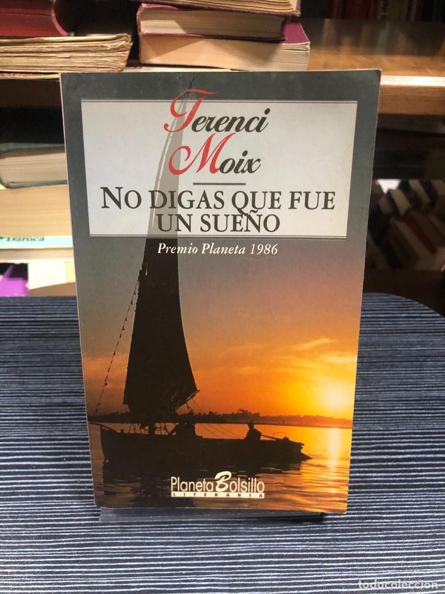 Libros: No digas que fue un sue&ntilde;o Terenci Moix