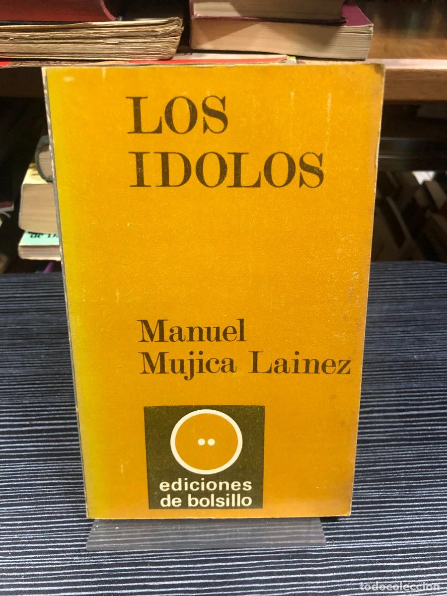 Libros: Los &iacute;dolos Manuel Mujica Lainez - Foto 1