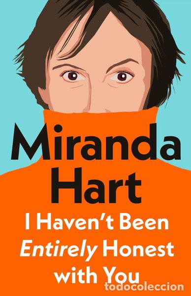Livros em segunda m&atilde;o: I Haven&rsquo;t Been Entirely Honest with You- 9781405958332