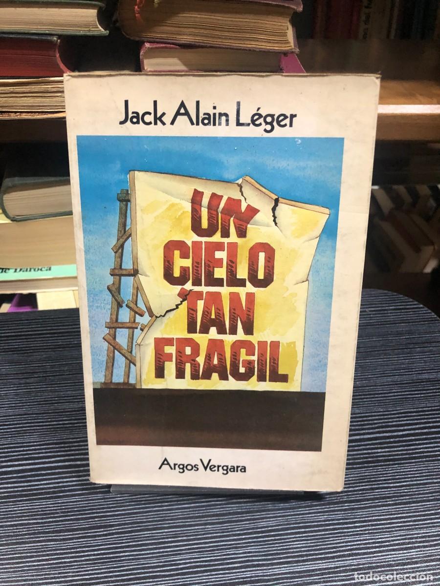 books: Un cielo tan fr&aacute;gil Jack Alain L&eacute;ger