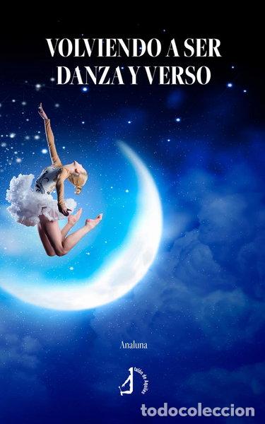 Libros: Volviendo a ser danza y verso- 9791387549015