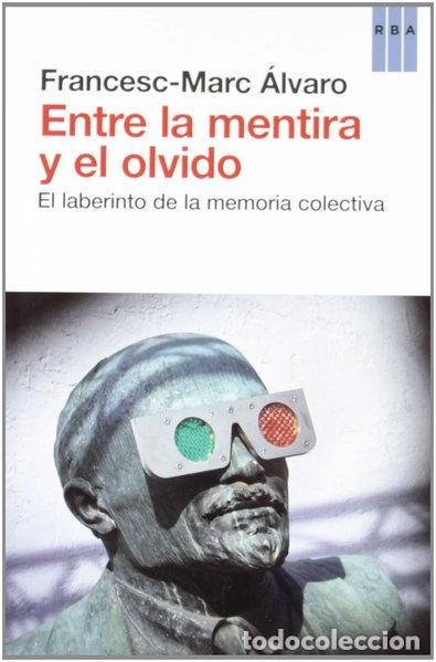 Libros: Entre la mentira y el olvido- 9788490063583