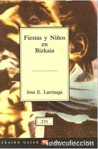 Libros: Fiestas y ni&ntilde;os en Bizkaia- 9788480560870