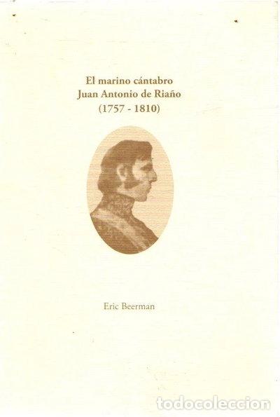 Libros: El marino c&aacute;ntabro Juan Antonio de Ria&ntilde;o (1757-1810)- 9788493652289