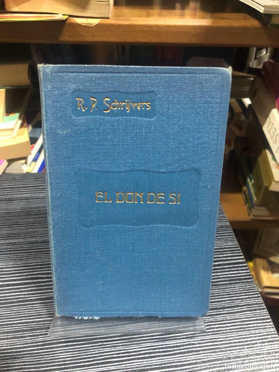 Libros: El don de s&iacute; (3.&ordf; ed., 1947) R. P. Jos&eacute; Schrijvers (Trad. R. P. Andr&eacute;s Goy)