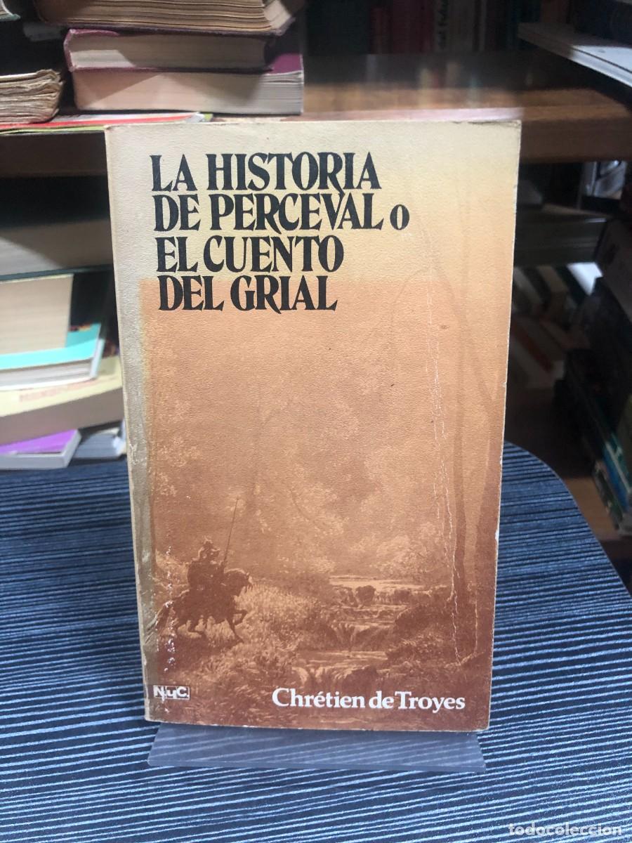 Libri di seconda mano: La historia de Perceval o El cuento del Grial Chr&eacute;tien de Troyes