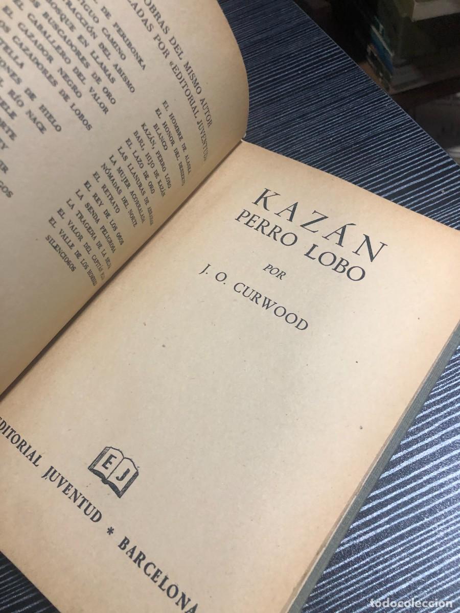 Libros: Kaz&aacute;n, perro lobo J. O. Curwood - Foto 2
