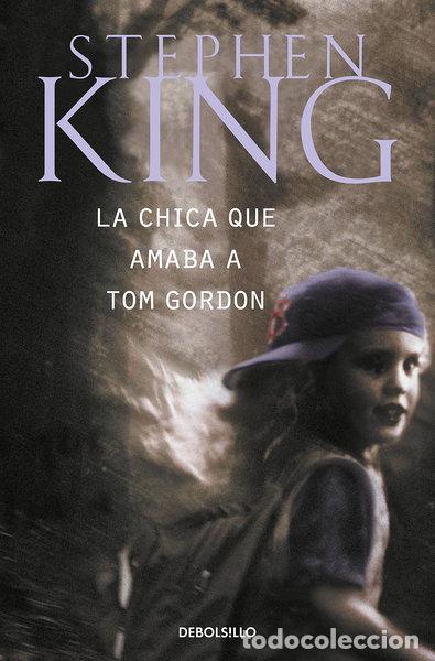 Livres: La chica que amaba a Tom Gordon- 9788497593670