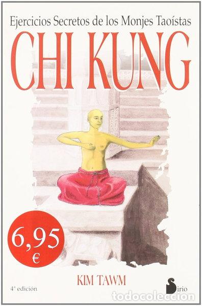 Libros: Chi Kung, ejercicios secretos de los monjes taoistas- 9788478081417