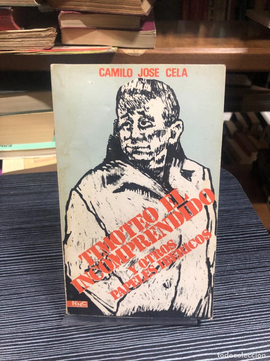 Libros: Timoteo el incomprendido y otros papeles ib&eacute;ricos (Colecci&oacute;n N. y C.) Camilo Jos&eacute; Cela