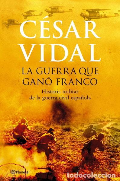 Libros: La guerra que gan&oacute; Franco- 9788408067689
