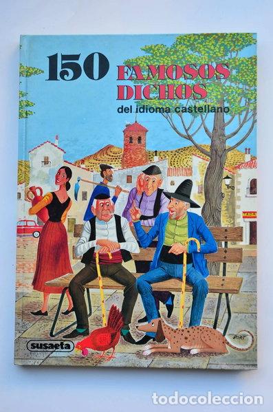 Libros: 150 famosos dichos del idioma castellano- 9788430512164
