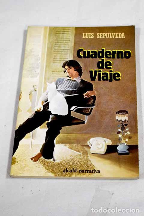B&uuml;cher: Cuaderno de viaje: Sep&uacute;lveda, Luis.- Sep&uacute;lveda, Luis