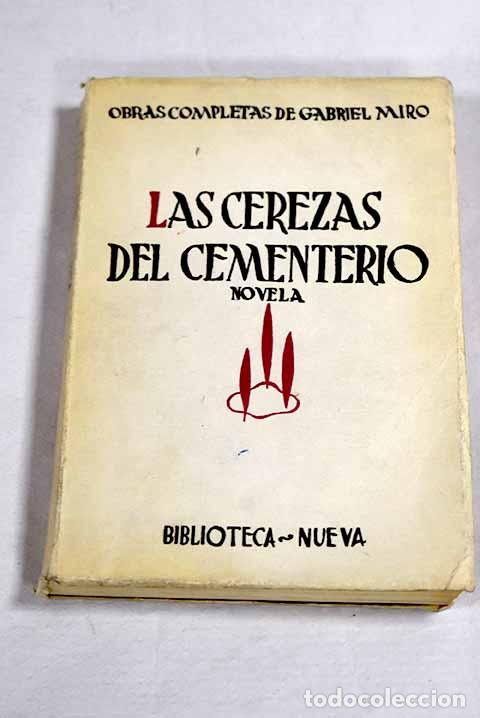 B&uuml;cher: Las cerezas del cementerio.- Mir&oacute;, Gabriel