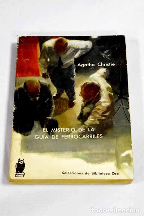 Libros: El misterio de la gu&iacute;a de ferrocarriles.- Christie, Agatha