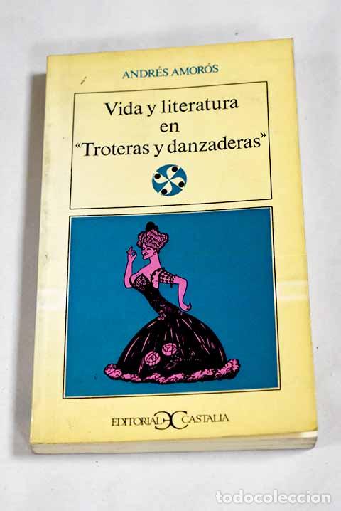 books: Vida y literatura en Troteras y danzaderas .- Amor&oacute;s, Andr&eacute;s