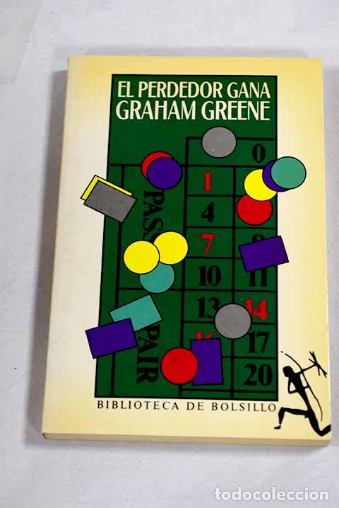 books: El perdedor gana: Greene, Graham.- Greene, Graham