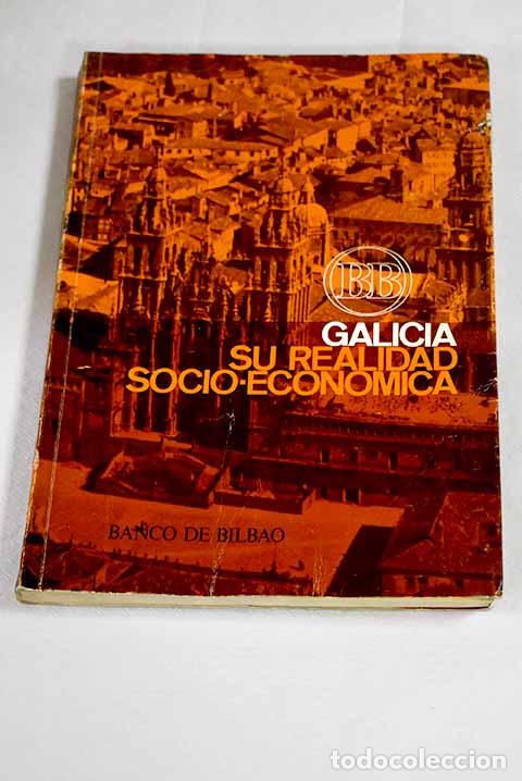 books: Galicia, su realidad socio-econ&oacute;mica