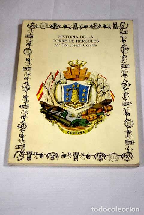 books: Historia de la torre de H&eacute;rcules.- Cornide, Jos&eacute;