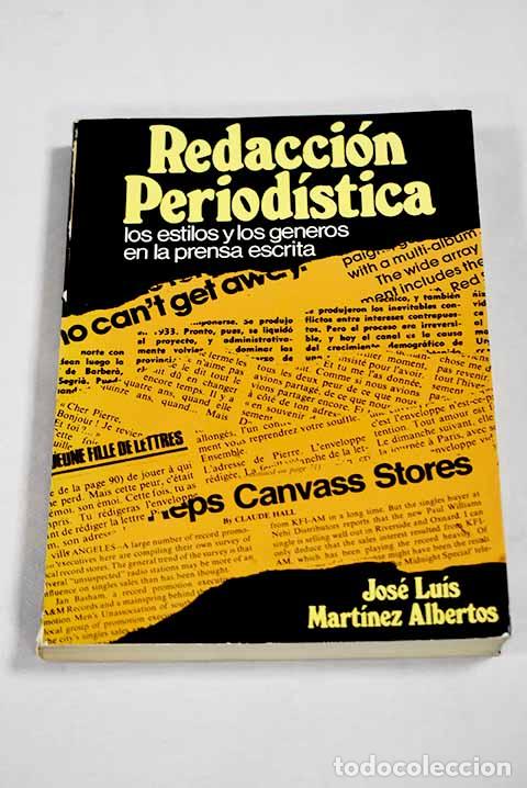 B&uuml;cher: Redacci&oacute;n period&iacute;stica: (los estilos y los g&eacute;neros en la Prensa escrita)