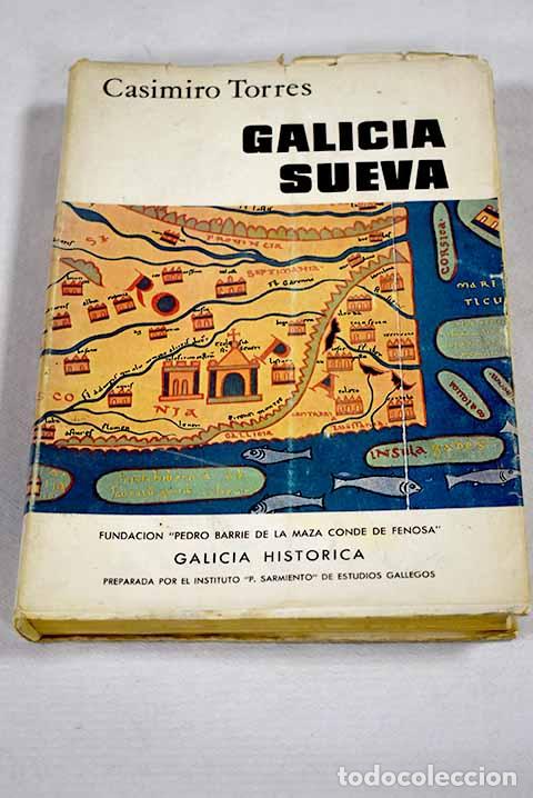 B&uuml;cher: Galicia sueva: Torres Rodr&iacute;guez, Casimiro.- Torres Rodr&iacute;guez, Casimiro