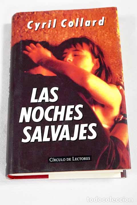 B&uuml;cher: Las noches salvajes: Collard, Cyril.- Collard, Cyril