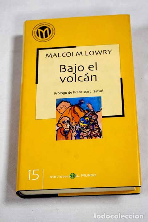 B&uuml;cher: Bajo el volc&aacute;n: Lowry, Malcolm.- Lowry, Malcolm