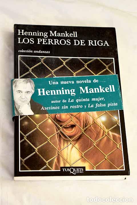 books: Los perros de Riga: Mankell, Henning.- Mankell, Henning
