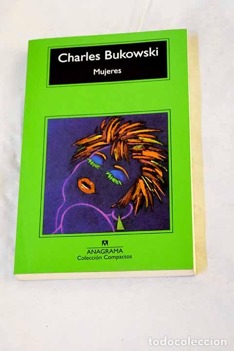 books: Mujeres: Bukowski, Charles.- Bukowski, Charles