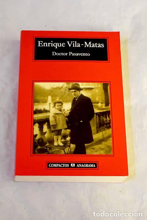 books: Doctor Pasavento: Vila-Matas, Enrique.- Vila-Matas, Enrique