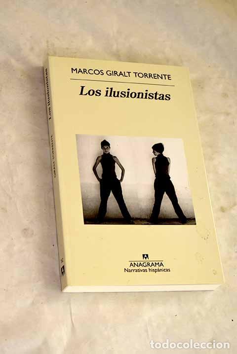 books: Los ilusionistas: Giralt Torrente, Marcos.- Giralt Torrente, Marcos
