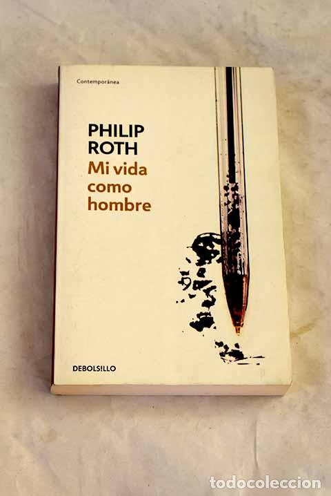 books: Mi vida como hombre: Roth, Philip.- Roth, Philip