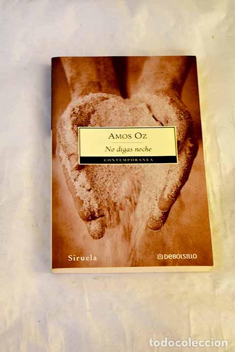 books: No digas noche: Oz, Amos.- Oz, Amos