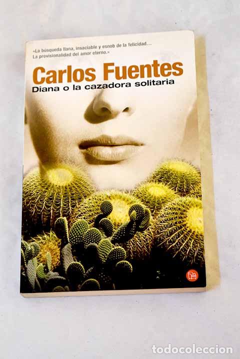 books: Diana o La cazadora solitaria.- Fuentes, Carlos